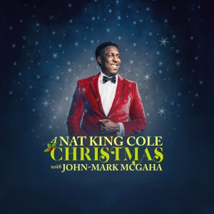 A Nat King Cole Christmas with John-Mark McGana